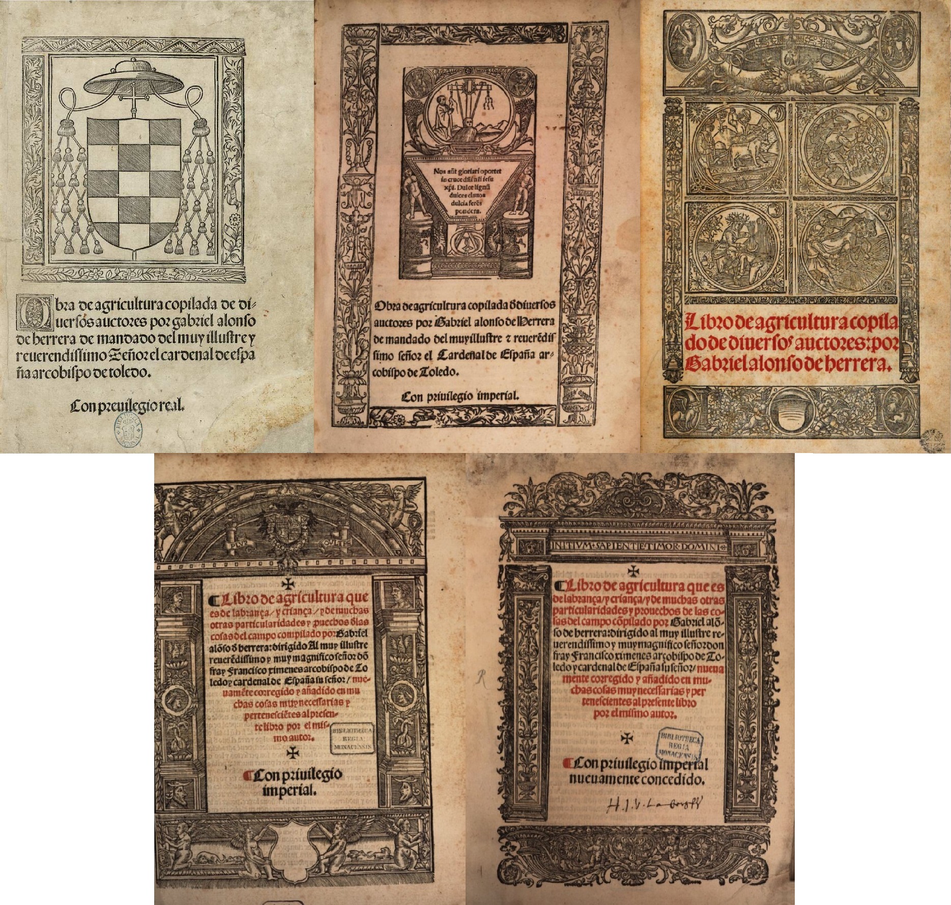 Covers of some editions of the Work of Agriculture (later, Book of Agriculture) published during the author’s lifetime (Alcalá de Henares 1513, Toledo 1520, Zaragoza 1524, Logroño 1528, Alcalá de Henares 1539). Spanish Ministry of Agriculture, Fishery and Food, 2014