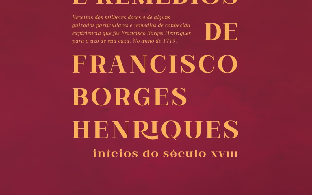 Receitas e Remédios de Francisco Borges Henriques – inícios do século XVIII